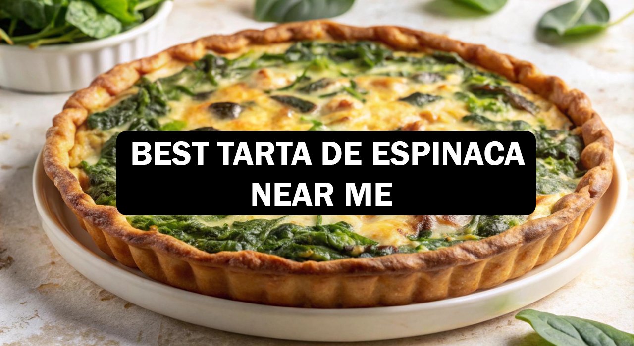 Best Tarta de Espinaca Near Me