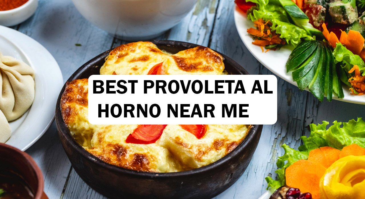 Best Provoleta al Horno Near Me